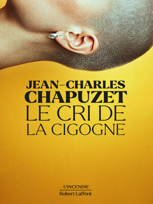 cover image of Le Cri de la cigogne